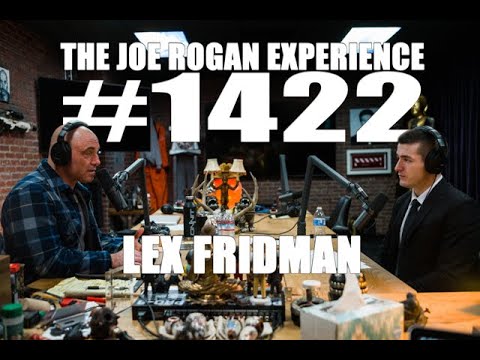 Joe Rogan Experience #1422 - Lex Fridman