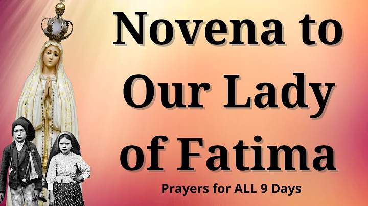 Novena to Our Lady of Fatima (All 9 Days)