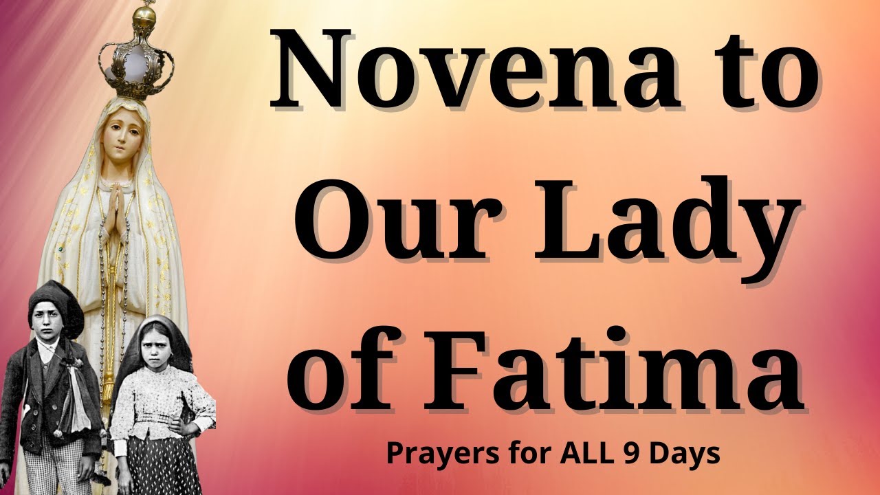 Novena to Our Lady of Fatima - YouTube