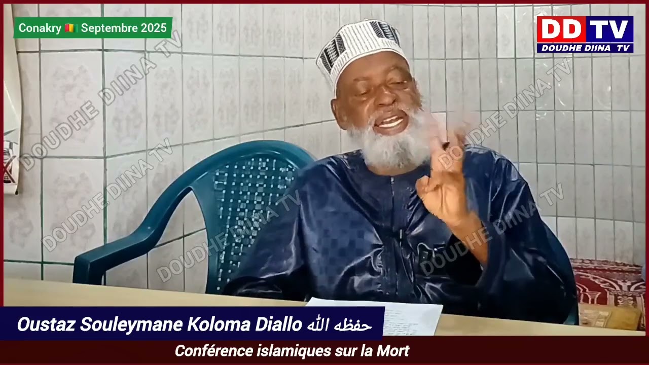 Conférence islamiques sur La Mort / Oustaz Souleymane Koloma Diallo 