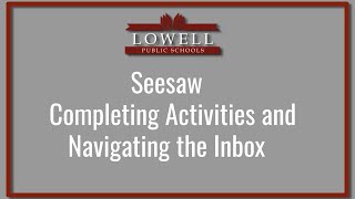 Seesaw - Families and Students - Completing Activities and Navigating the Inbox