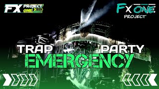 Trap Party Emergency  Bass Blayer Blayer  From Fx One Project 