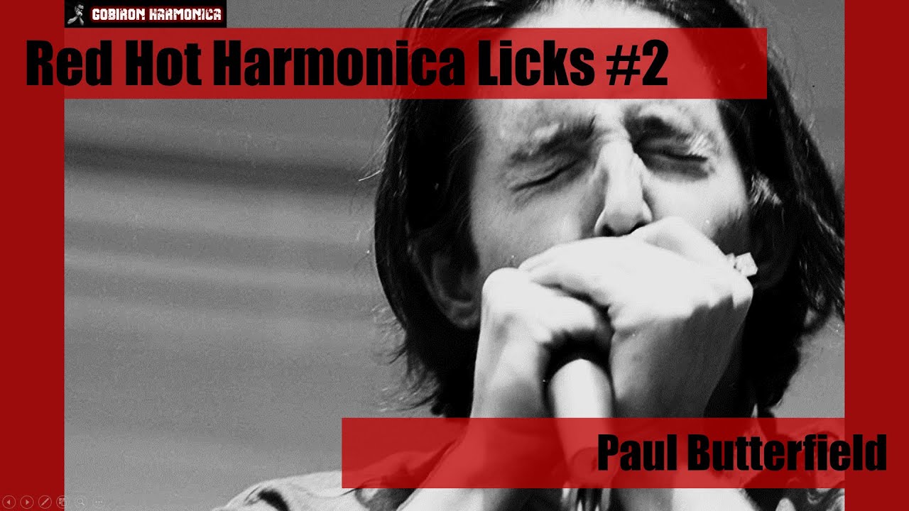 Blues Harmonica Lesson Red Hot Harmonica Licks 2 Paul Butterfield