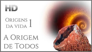 ORIGENS DA VIDA 01 - A Origem de Todos (Legendado)