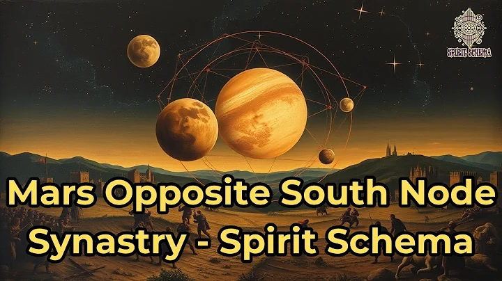 Mars Opposite South Node Synastry​ - Spirit Schema