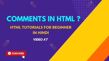 Comments in HTML in Hindi ? HTML me Comments kya hoti hai | Video#7 | Code Mastery