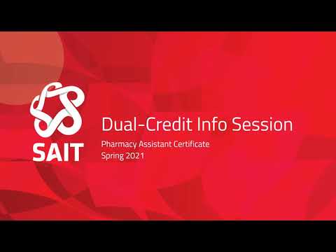 SAIT Dual-Credit - Pharmacy Assistant - Information Session - Spring 2021