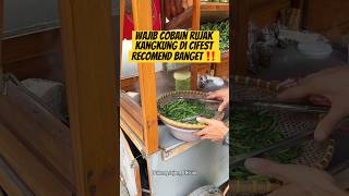 Ternyata Ada Rujak Kangkung Enak Dicifest Recomend Bangetshorts kuliner food streetfood fyp