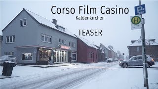 Corso Film Casino in Kaldenkirchen | Teaser Corso Film Casino in Kaldenkirchen | Teaser