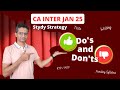 CA Inter Jan 25 Last 30 Days Study Strategy | Imp Dos &amp; Don'ts to Guarantee more Marks