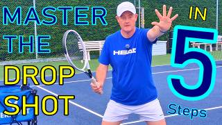 5 Steps To MASTER the drop shot in tennis