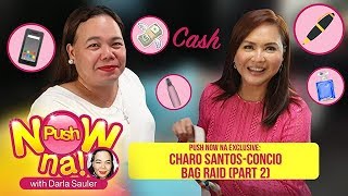 EXCLUSIVE: Charo SantosConcio Bag Raid (Part 2) | Push Now Na