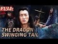 【ENG SUB】Ten Tigers of Guangdong Su Can 5: The Dragon Swinging Tail | China Movie Channel ENGLISH