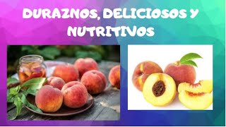 DURAZNOS, DELICIOSOS Y NUTRITIVOS, 10 BENEFICIOS