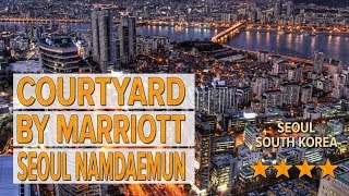Courtyard by Marriott Seoul Namdaemun hotel review | Hotels in Seoul | Korean Hotels