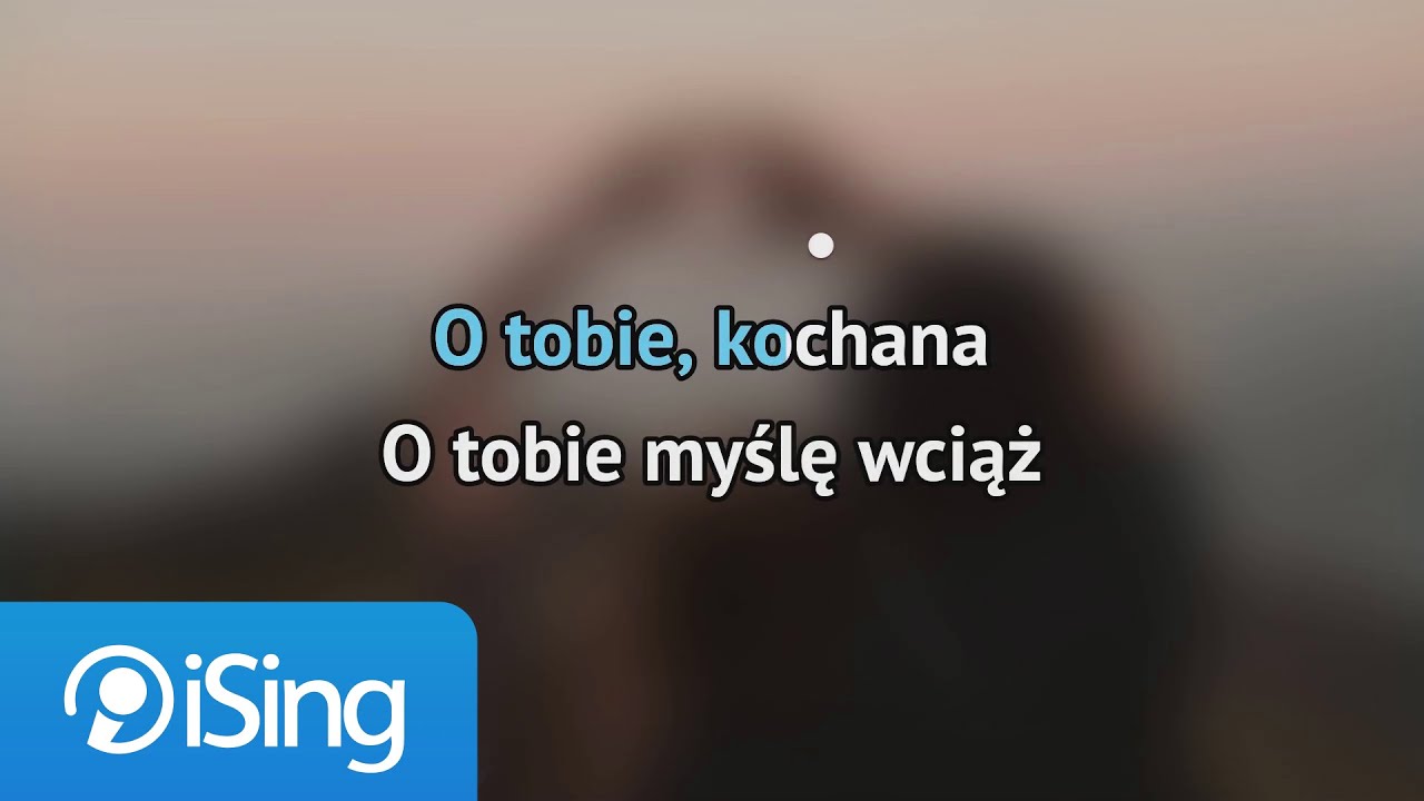 O Tobie Kochana O Tobie Myślę Wciąż
