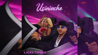 Licky Tones Usiniache Lyrics Video