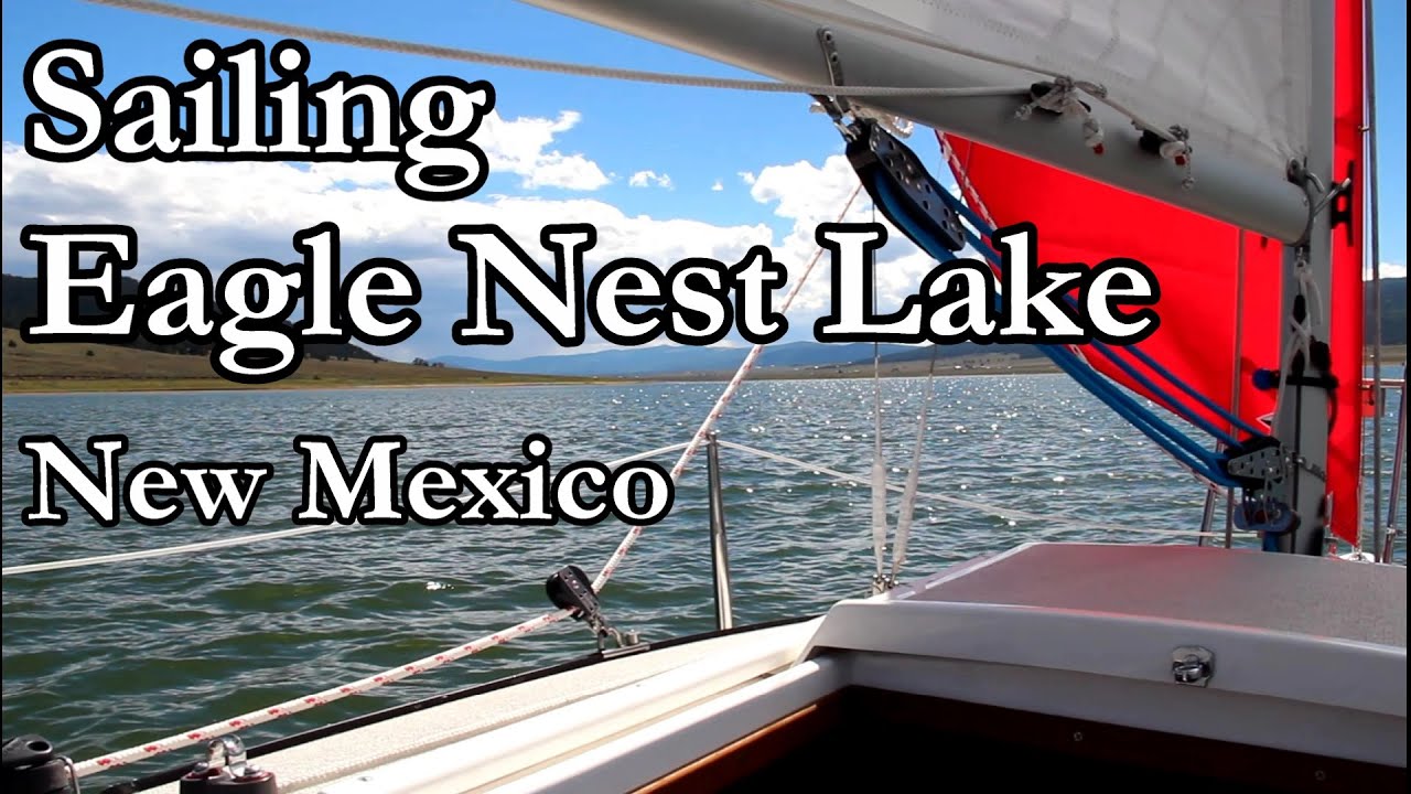 Sailing Eagle Nest Lake, NM