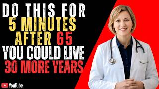 You Could Live 30 More Years After 65 | Try Doing This in the Morning with captions