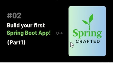 #02 Build your first Spring Boot Project (Part 1)