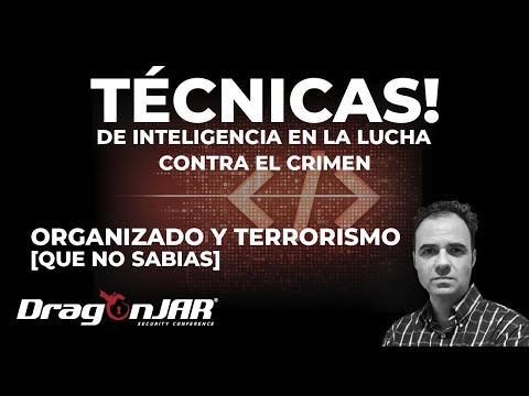 Técnicas de Inteligencia en la lucha contra el Crimen Organizado y el Terrorismo