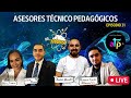 ❇️ EDUVERSO 31 😇 ASESORES TÉCNICO PEDAGÓGICOS😎 dr jesus pineda