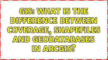 GIS: What is the difference between Coverage, Shapefiles and Geodatabases in ArcGIS?