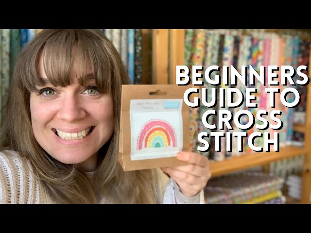 Beginner's Guide to Cross Stitch Kits