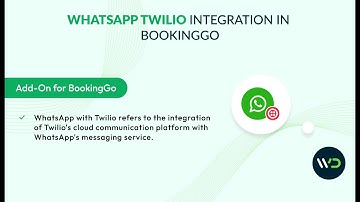WhatsApp Twilio Connection for Effective Messaging | BookingGo SaaS