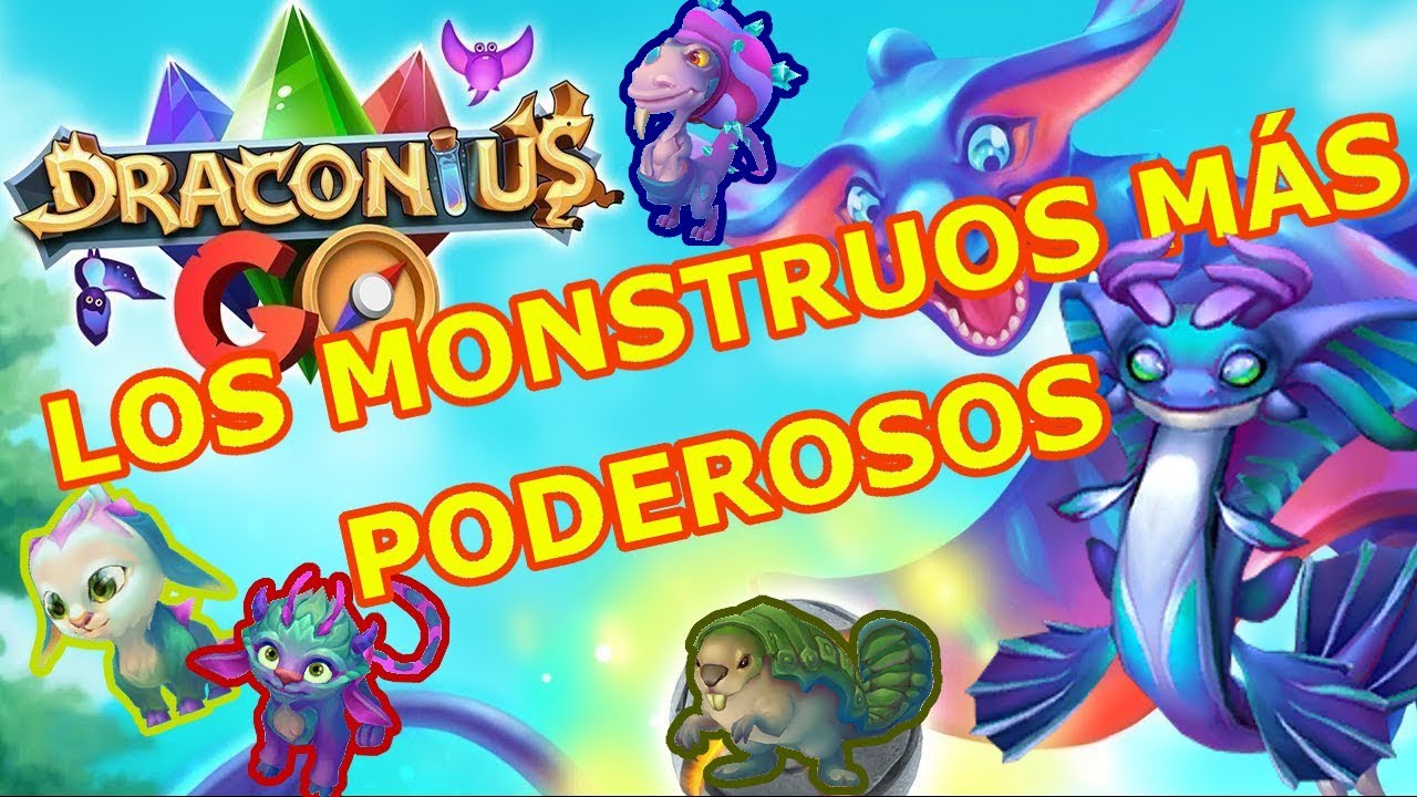 ¡Los MONSTRUOS más PODEROSOS de DRACONIUS GO! [DRACOGUÍA]
