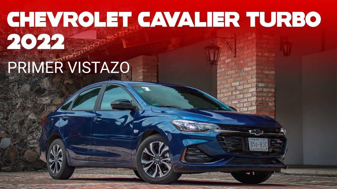 Chevrolet Cavalier Turbo 2022: Eficiencia, espacio y con mira puesta en