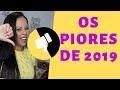 REPROVADOS DO ANO 2019! Produtos de Cabelo