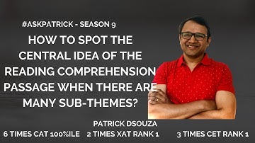 Spot the central idea of RC with many sub-themes |#AskPatrick | Patrick Dsouza | 6 times CAT 100%ile