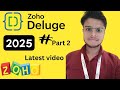 Zoho Deluge 2026: Part Second || Master the Latest Features and Tips for Effortless Automation!