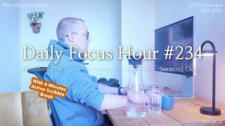 Distracted? Join daily Focus Hour  | Ep 234 | 2026-04-24