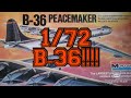 1/72 B-36 Peacemaker Inbox Review.