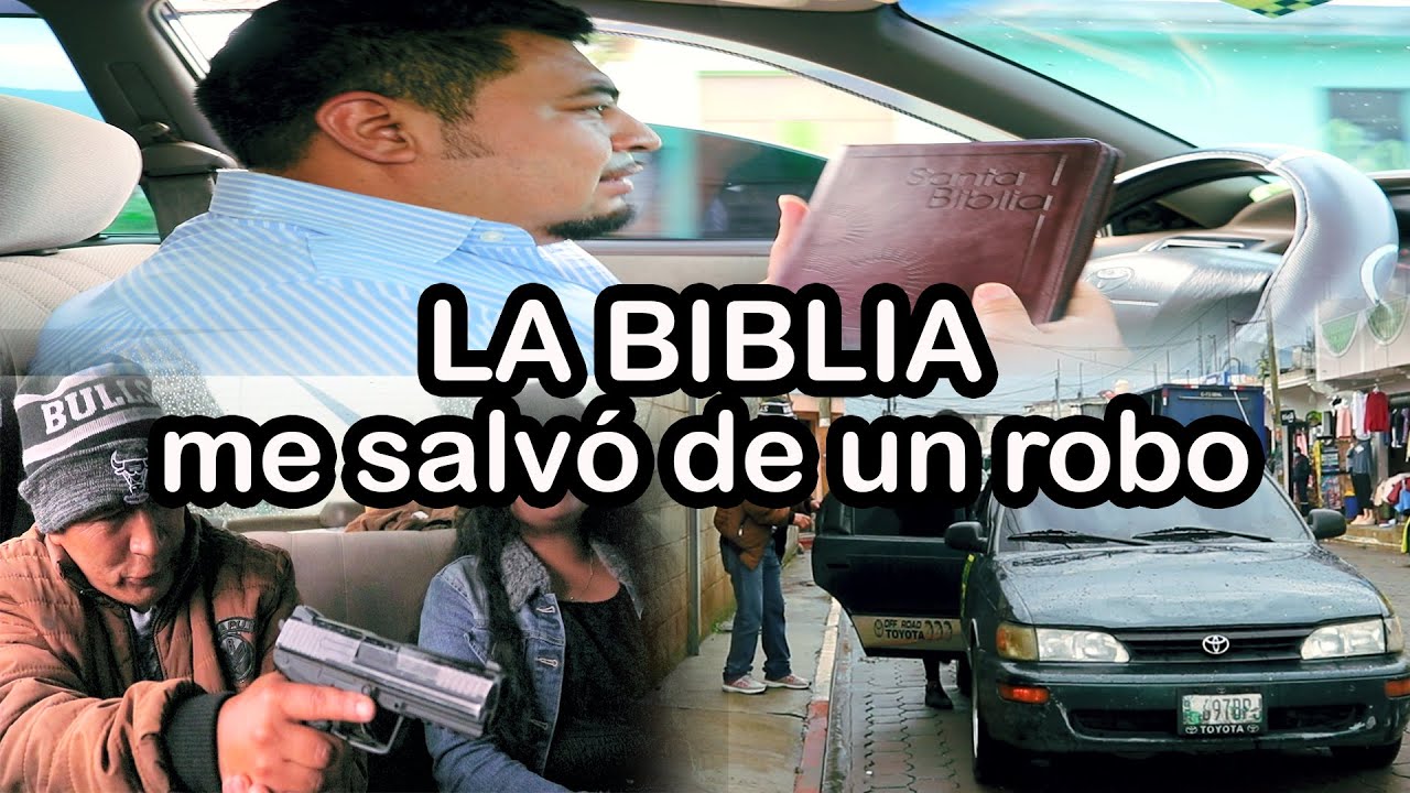 LA BIBLIA me salvó de un robo