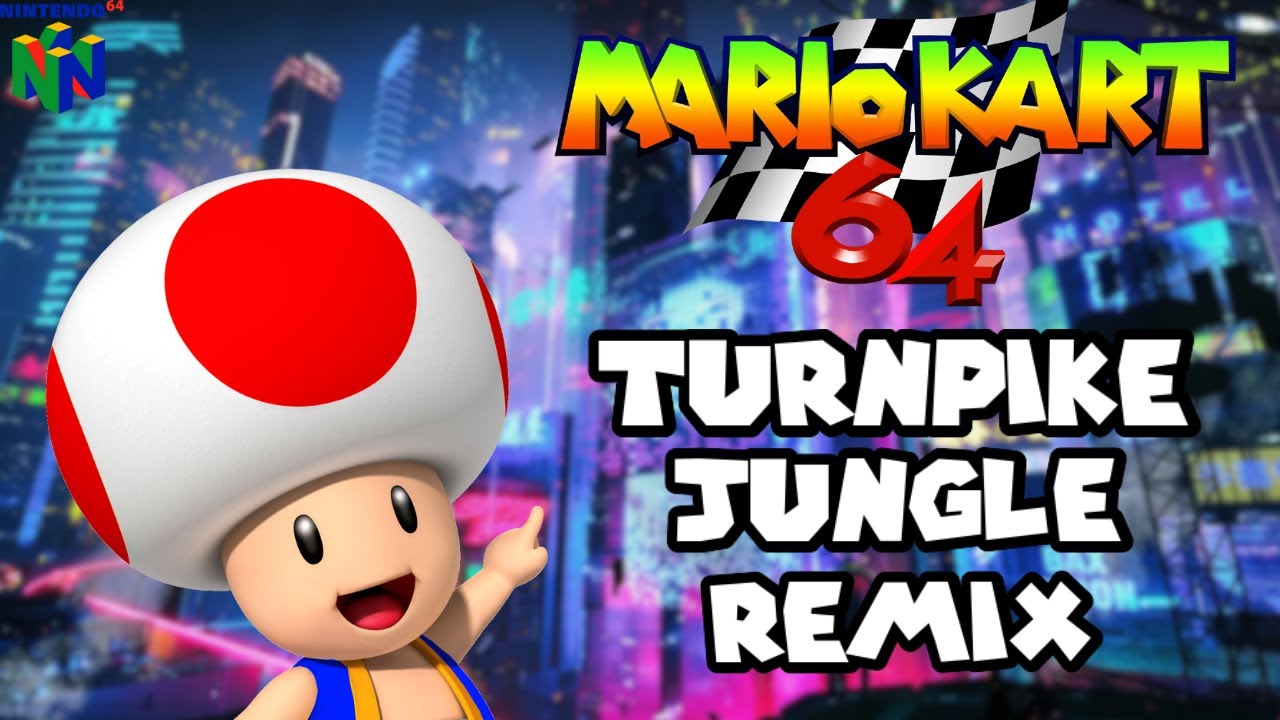 Toad's Turnpike Mario Kart 64 90's Ambient Jungle Remix