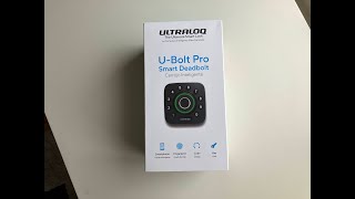 ULTRALOQ UBolt Pro Smart Dead Bolt Problems