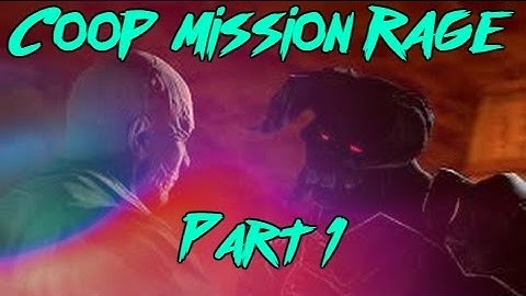 CSGO - Coop mission rage - Part 1