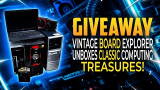 Giveaway - Vintage Board Explorer Unboxes Classic Computing Treasures