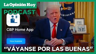 Trump lanza app para que inmigrantes se autodeporten | La Opinión Hoy screenshot 2