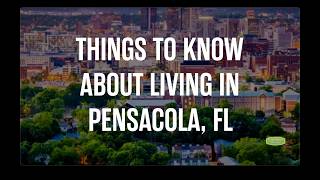 15 Things to Know About Living in Pensacola