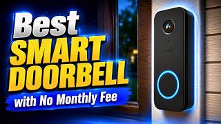 The 6 Best Smart Doorbell with No Monthly Fee 2026 | Top No-Subscription Doorbell Cameras