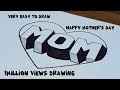 Mother's day drawing - 3D "MOM" drawing - Easy 3D art on paper - Mother's Day special drawing ideas