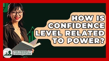 How Is Confidence Level Related To Power? - The Friendly Statistician