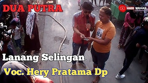 Lanang Selingan || DUA PUTRA || Voc. Hery Pratama Dp 🔴 Live Gabus Kagok