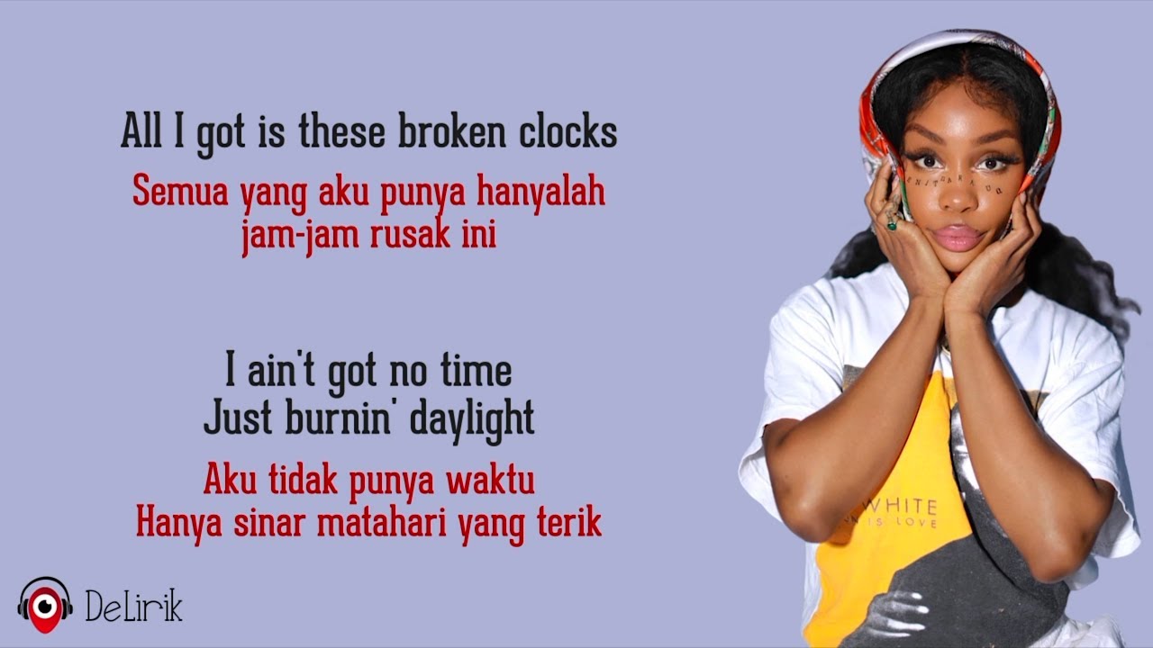 Broken Clocks - SZA (Lirik Lagu Terjemahan)