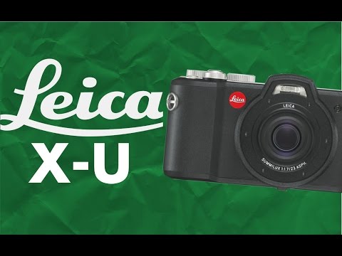 Leica X-U (Typ 113) -  Overview