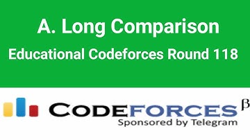 A. Long Comparison | Codeforces Solution | Educational Codeforces Round 118  | C++